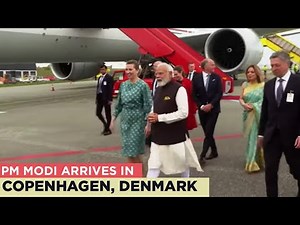 PM Modi arrives in Copenhagen, Denmark