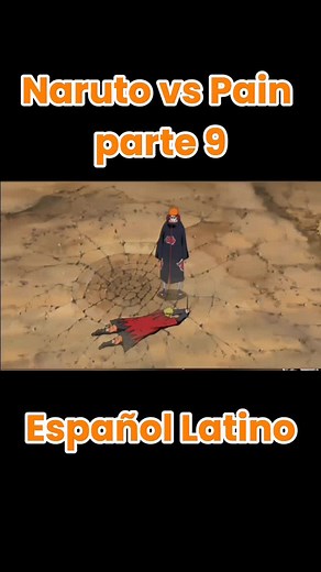 Naruto vs Pain: La Batalla Definitiva en Español Latino