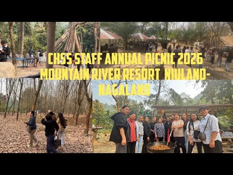 CHSS Staff Annual Picnic 2026, Mountain River Resort, Niuland- Nagaland