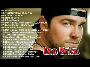 Lee Brice Greatest Hits Full Album - Lee Brice Best Songs 2020