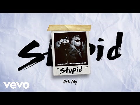 Young Lunya x Khaligraph Jones - Stupid (Official Lyric Video)