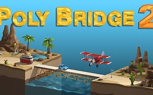 【Poly Bridge 2】沙雕造桥体验（完结）