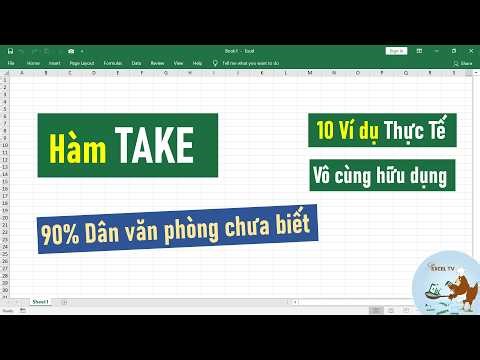 Hàm TAKE trong Excel vô cùng hữu dụng | 90% dân văn phòng chưa biết