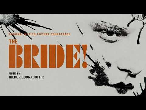 The Bride! Soundtrack | Love Theme #4/Someone Oughta Cut Your F***ing Tongue Out- Hildur Guðnadóttir