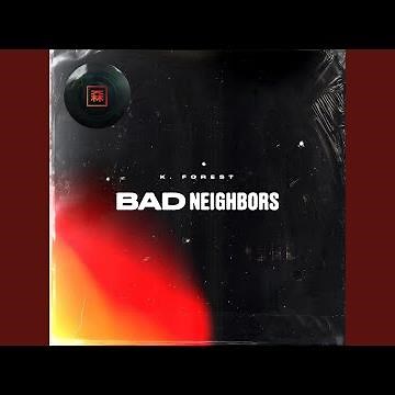 Bad Neighbors