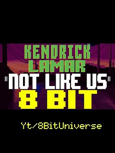 8 Bit version of Not Like Us, a tribute to Kendrick Lamar