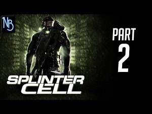 Splinter Cell Walkthrough Part 2 No Commentary