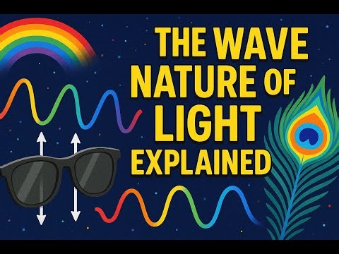 The Wave Nature of Light 1