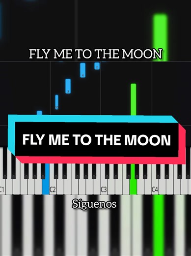 Learn to Play Fly Me to the Moon on Piano Easily
