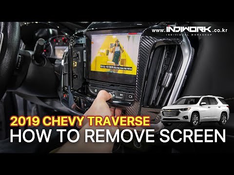 How to Remove Screen 2019 Chevrolet Traverse by 인디웍 indiwork