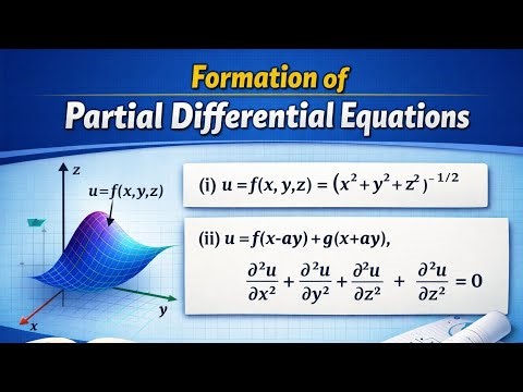 Formation of Partial Differential Equations| Formation of PDEs | Differential Equations lectures