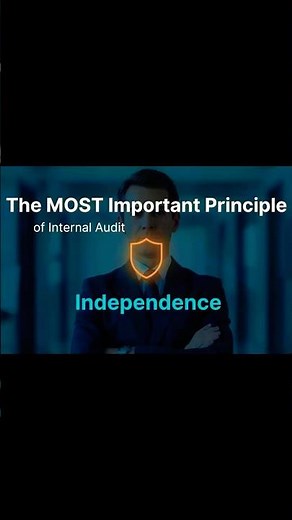 The MOST Important Principle of Internal Audit: Independence