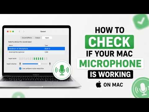 How to Check if Your Mac Microphone Is Working