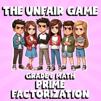 Prime Factorization THE UNFAIR GAME - No Prep Grade 6 Math Review