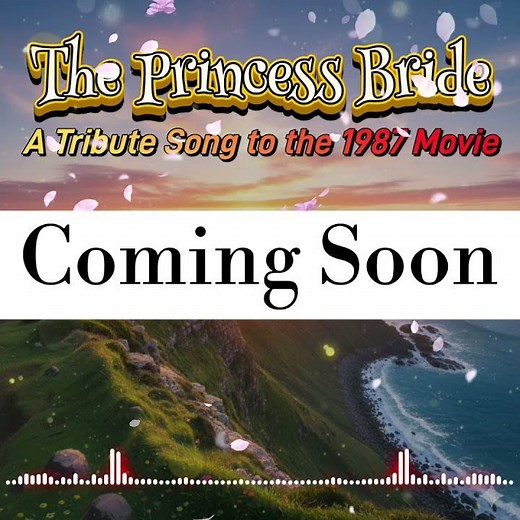 PREVIEW: As You Wish – A Tribute Song to The Princess Bride (1987)