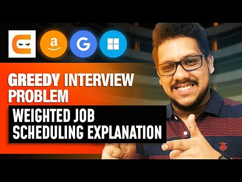 Greedy Interview Problem : Weighted Job Scheduling Explanation