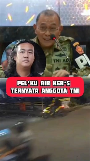 Pelaku Air Keras Andrie Ternyata Prajurit TNI