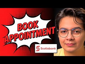 HOW TO BOOK AN APPOINTMENT ON SCOTIABANK (2025)