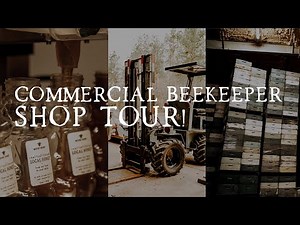 In-Depth Shop Tour! COMMERCIAL Beekeeping Operation