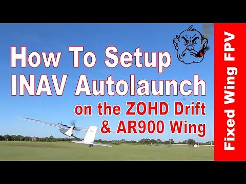 How To Setup INAV AutoLaunch on ZOHD Drift & AR900 Wing