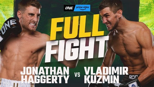 Haggerty vs. Kuzmin | ONE Full Fight