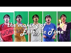 The Making Of "Entropic Time" | A Capella Science 2