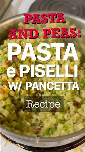 Pasta e Piselli with Pancetta Recipe! This Pasta and Peas Recipe is So Easy and Delicious!