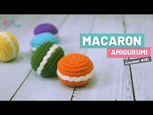 #131 | Macaron Amigurumi Pattern | Crochet Amigurumi Cake | Step-by-Step Tutorial | AmiguWorld