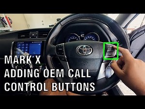 How to Add OEM Steering Wheel Call Buttons | Toyota Mark X GRX133