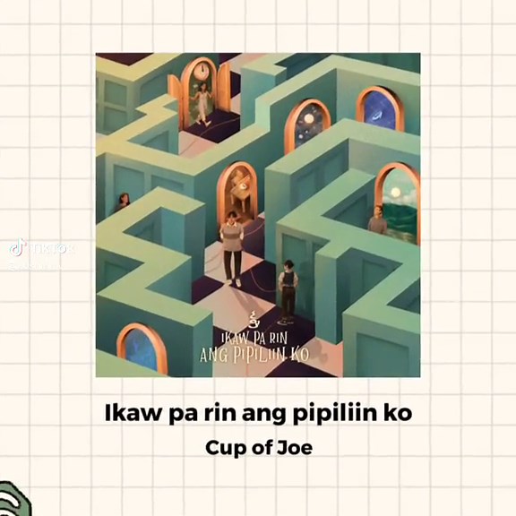 Ikaw ang Pipiliin Ko - Cup of Joe Lyrics and Edit
