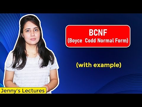 Lec 13: BCNF in DBMS | Boyce Codd Normal Form | Normalization in DBMS