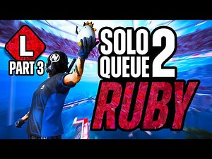 Light Solo Queue To Ruby (FINALE)