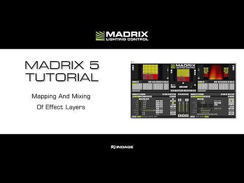 MADRIX 5 Tutorial - Mapping And Mixing Of Effect Layers