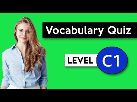 C1 Vocabulary Quiz | Check Your Vocabulary!