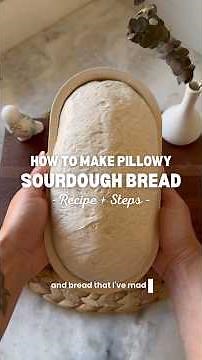 Sourdough Recipe: Soft + Pillowy Sourdough Bread