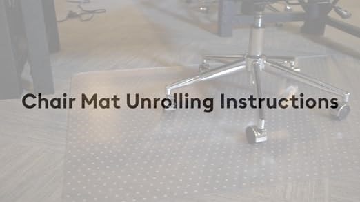 Glide Right Chair Mat Unrolling Instructions