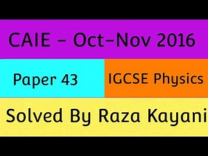 CAIE Oct-Nov 2016 (43)-IGCSE- Physics-0625-Solved By Raza Kayani