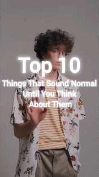 10 Normal Things That Are Actually MIND-BLOWING When You Think About Them 🤯