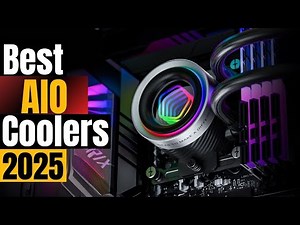 Best AIO Coolers 2025: Performance, RGB & Value Ranked! Gaming PC Guide