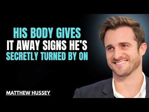 His Body Gives It Away Secret Signs He’s Emotional || matthew hussey || relationship advice