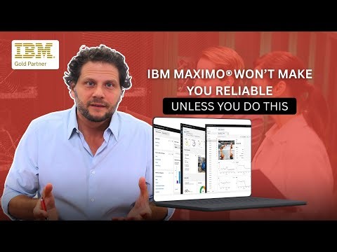 Maximo Won’t Make You Reliable…Unless You Do