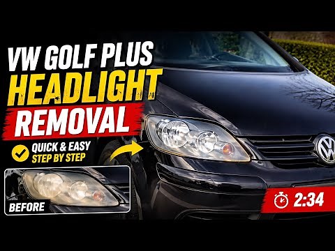 VW Golf plus quick Headlight Removal