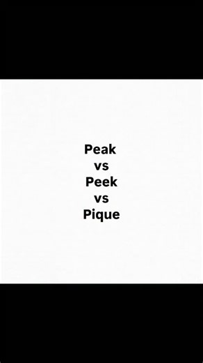 Daily English Notes | Peak : the highest point Peek : a quick look Pique : to spark interest Mastering small differences like these makes your English clearer... | Instagram