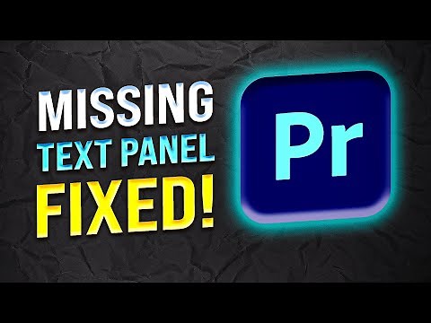 Missing Text Panel in Premier Pro? FIX IT NOW!