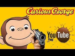 [YTP] Curious George Kills Millions
