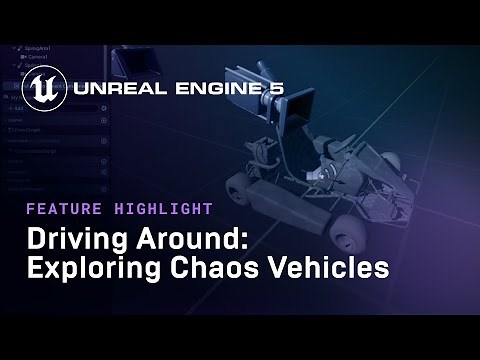 Driving Around: Exploring Chaos Vehicles | Feature Highlight | State of Unreal 2022
