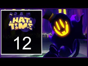 A Hat in Time - Episode 12 | Mail Delivery Service & Your Contract Has Expired