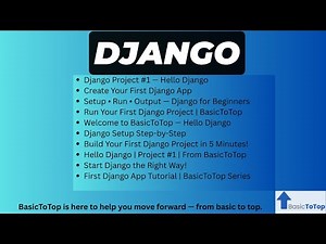 Django Tutorial for Beginners | Project 1: Hello Django Setup | BaiscToTop