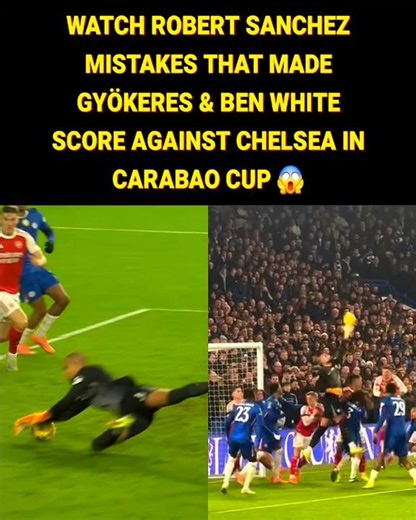 Robert Sanchez Mistakes vs Arsenal 😱