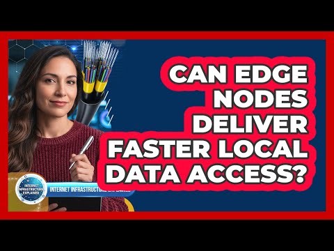 Can Edge Nodes Deliver Faster Local Data Access?